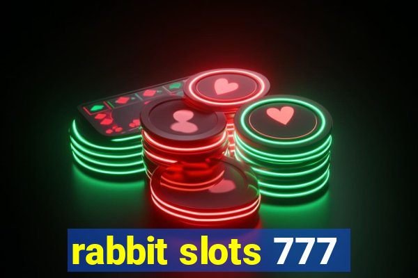 rabbit slots 777