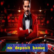 no deposit bonus casinos codes