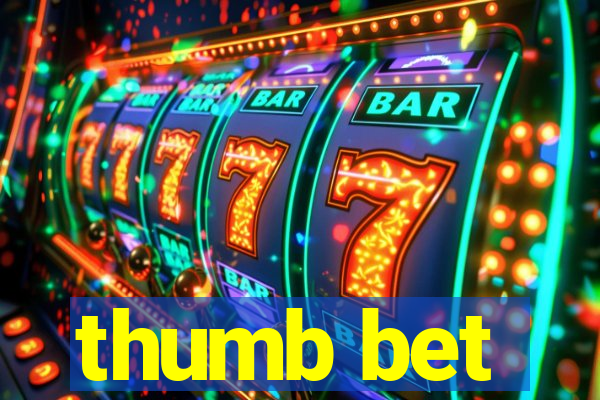 thumb bet