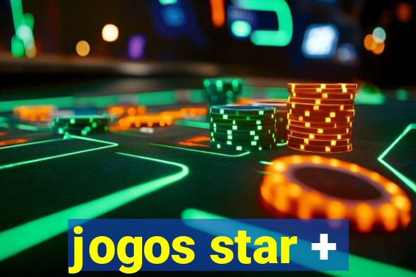 jogos star +