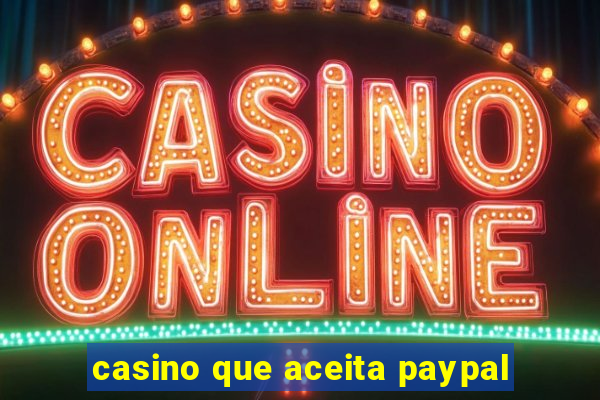 casino que aceita paypal