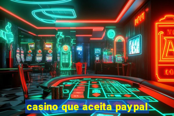 casino que aceita paypal