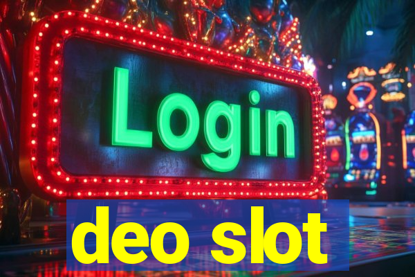 deo slot