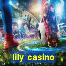 lily casino