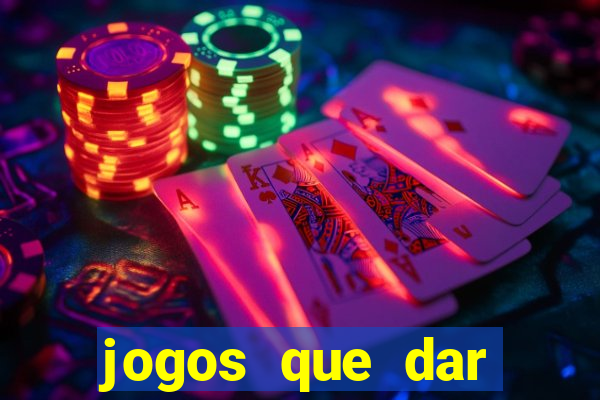 jogos que dar dinheiro sem depositar