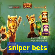 sniper bets