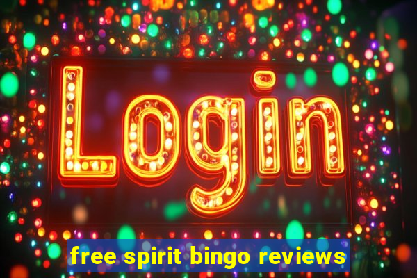 free spirit bingo reviews