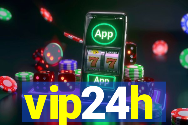 vip24h