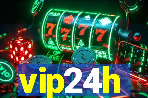 vip24h