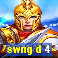 swng d 4