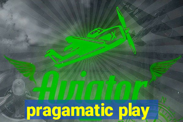 pragamatic play