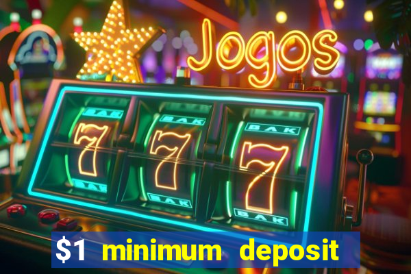 $1 minimum deposit mobile casino canada