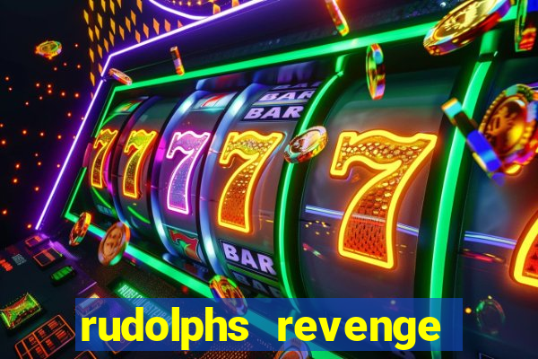 rudolphs revenge slot game