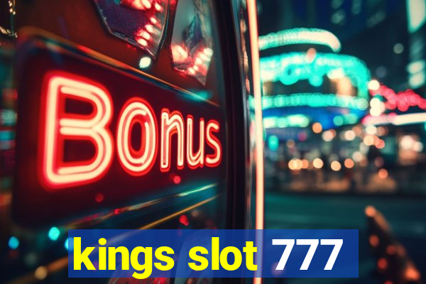 kings slot 777