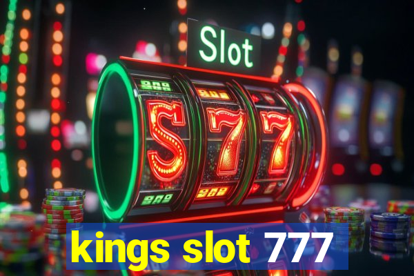 kings slot 777