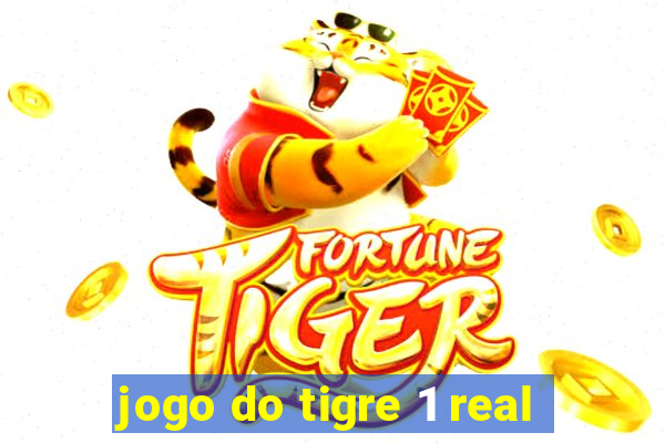 jogo do tigre 1 real