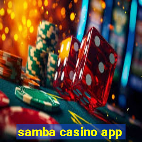 samba casino app