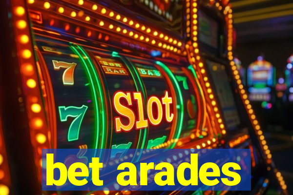 bet arades