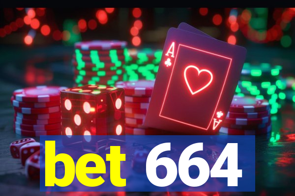 bet 664