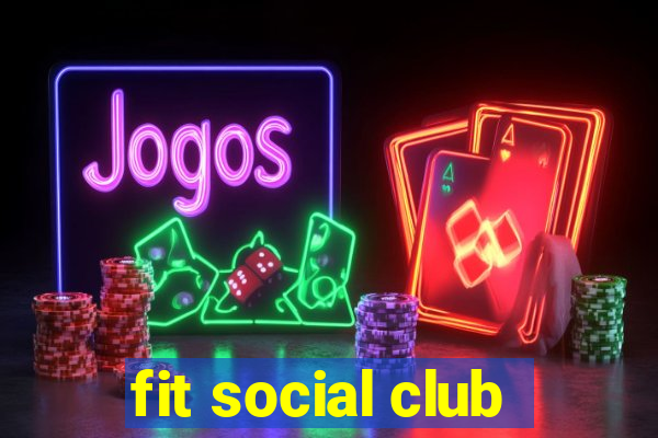 fit social club