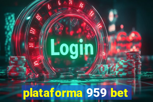 plataforma 959 bet