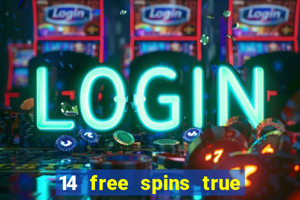 14 free spins true blue casino