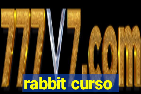 rabbit curso