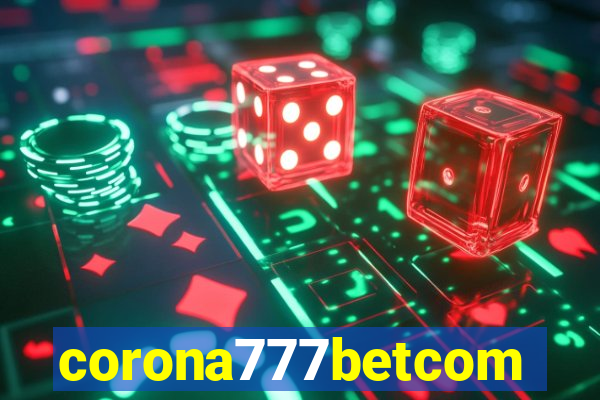 corona777betcom