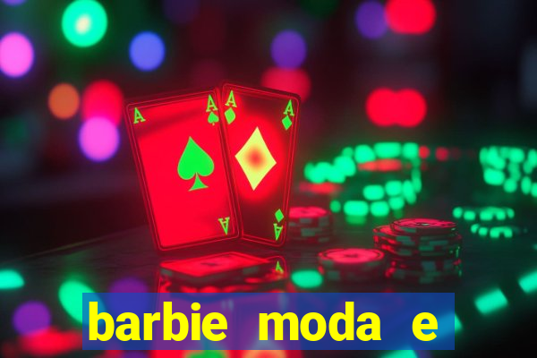 barbie moda e magia boneca