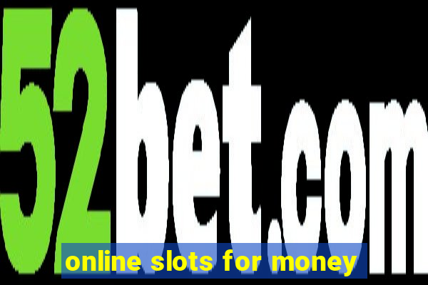 online slots for money