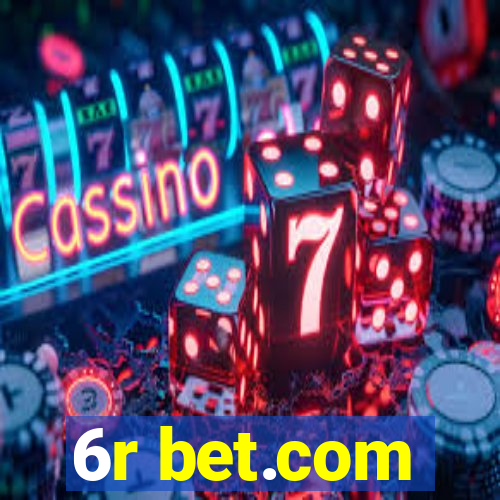 6r bet.com