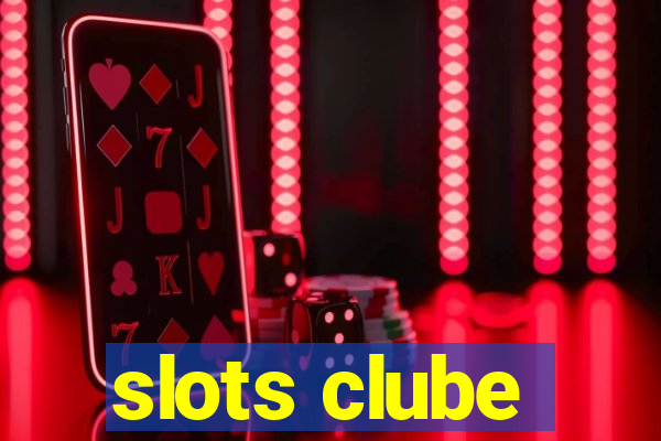 slots clube