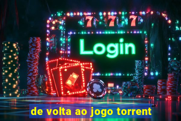 de volta ao jogo torrent