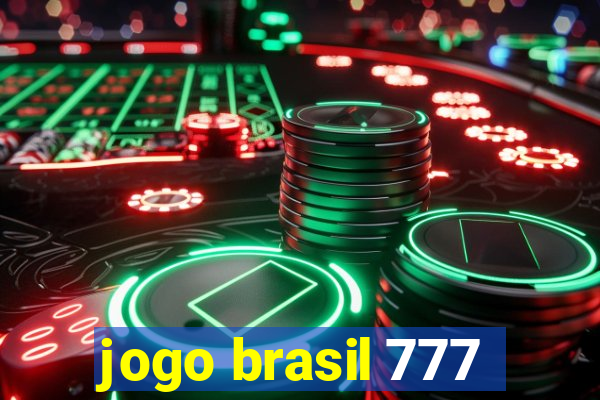 jogo brasil 777