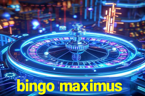 bingo maximus