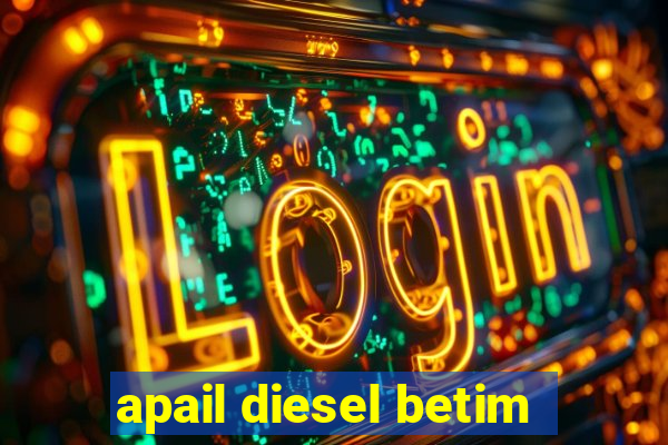 apail diesel betim