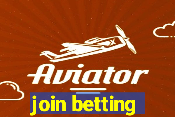 join betting