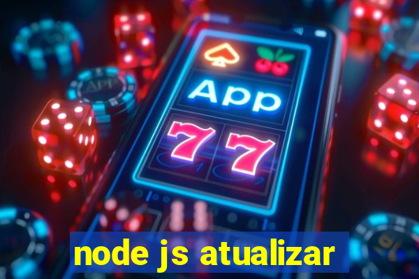 node js atualizar