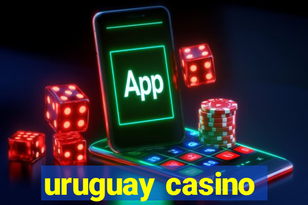 uruguay casino