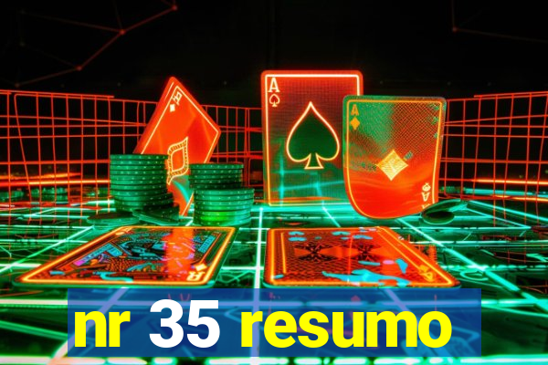 nr 35 resumo