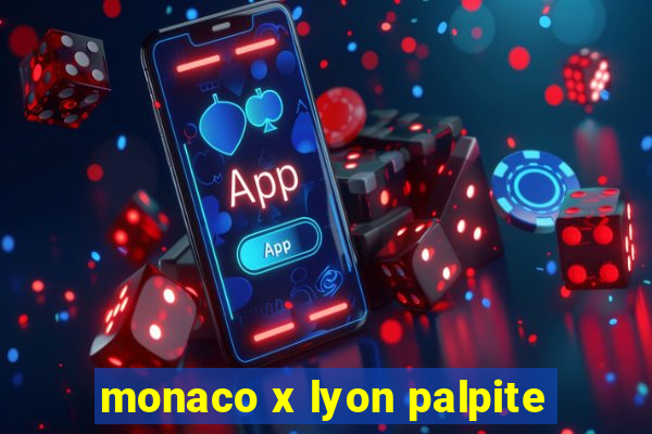 monaco x lyon palpite