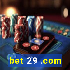 bet 29 .com