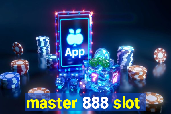 master 888 slot