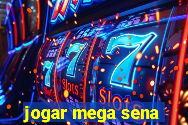 jogar mega sena