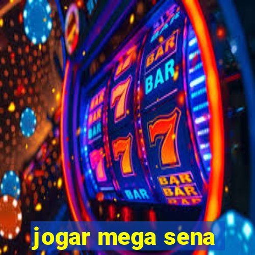 jogar mega sena