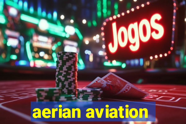 aerian aviation