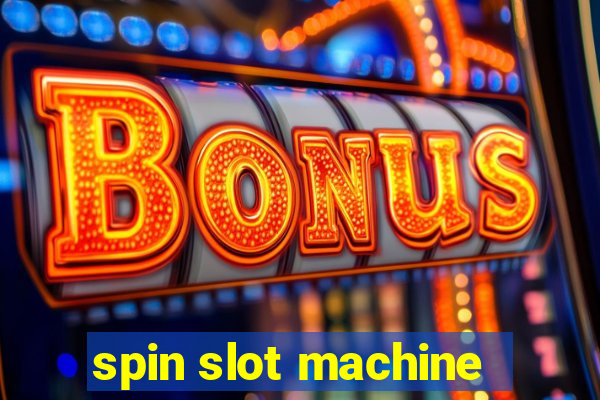 spin slot machine