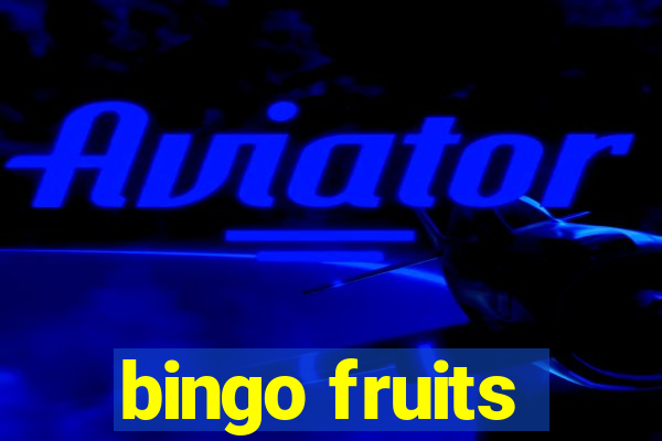 bingo fruits