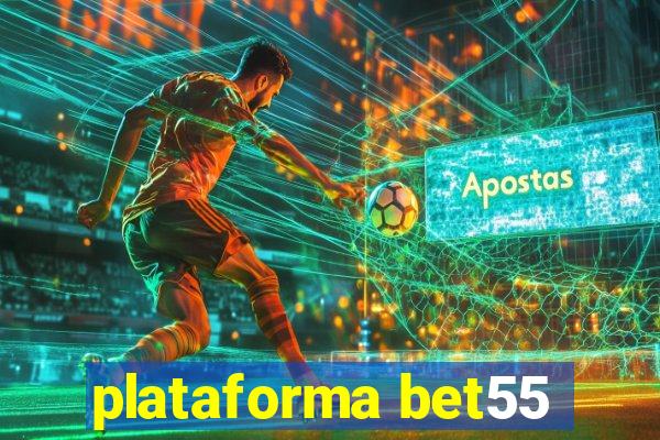 plataforma bet55