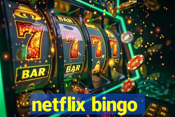 netflix bingo